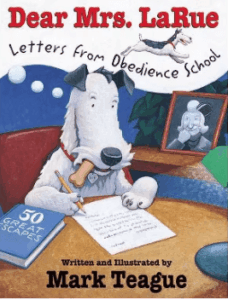 dear mrs. larue: letters from obedience school