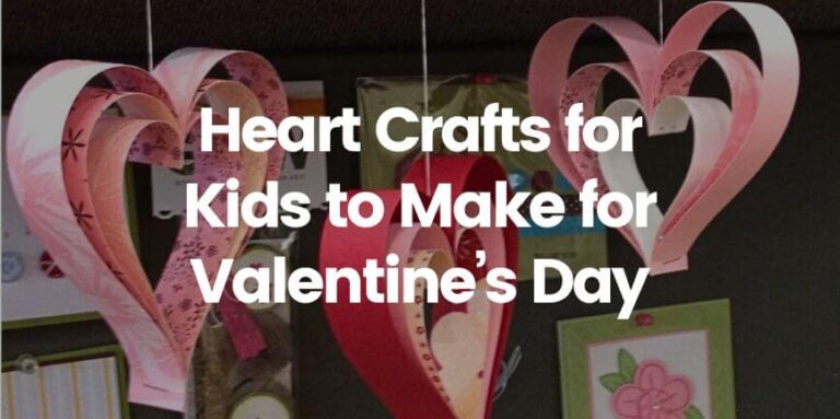 heart crafts for kids to make for valentine's day cover